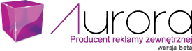 Aurora - Producent reklamy zewnętrznej